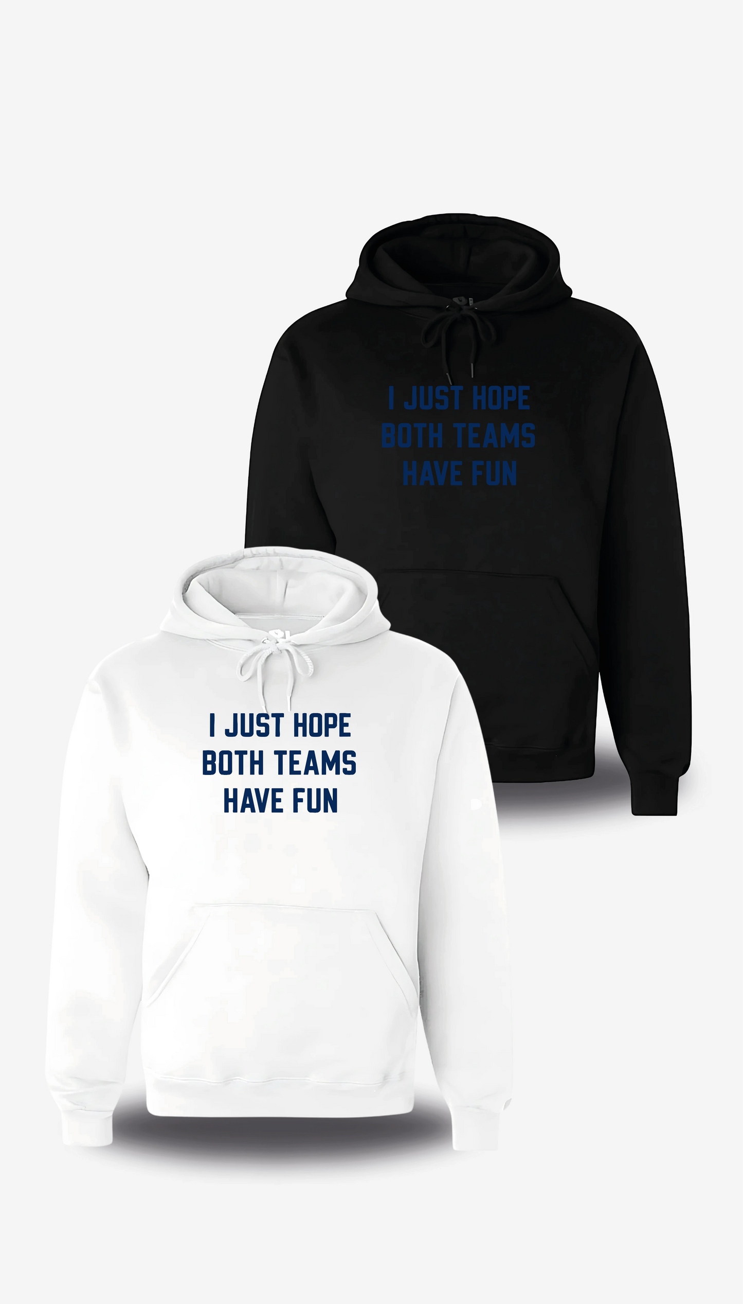 Sweatshirt I Just Hope Both Teams Have Fun