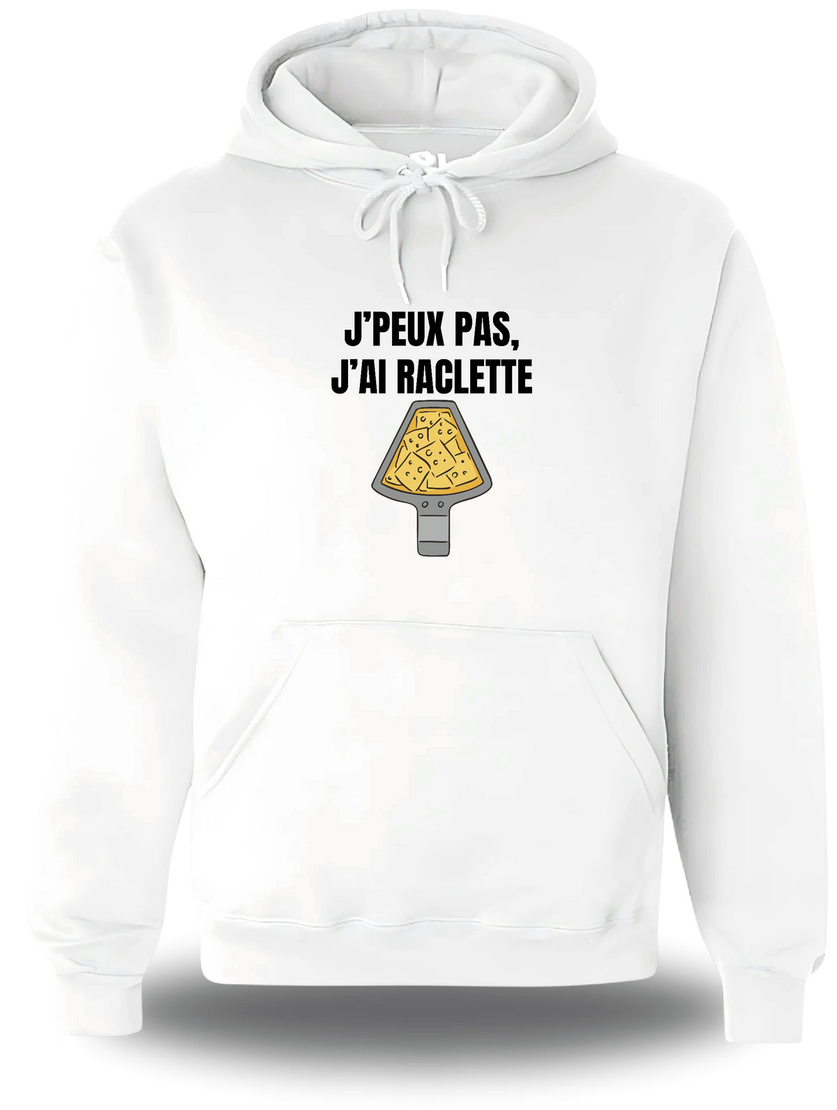 Sweatshirt à capuche blanc « J'peux Pas J'ai Raclette » vu de face, design communauté et humour beauf