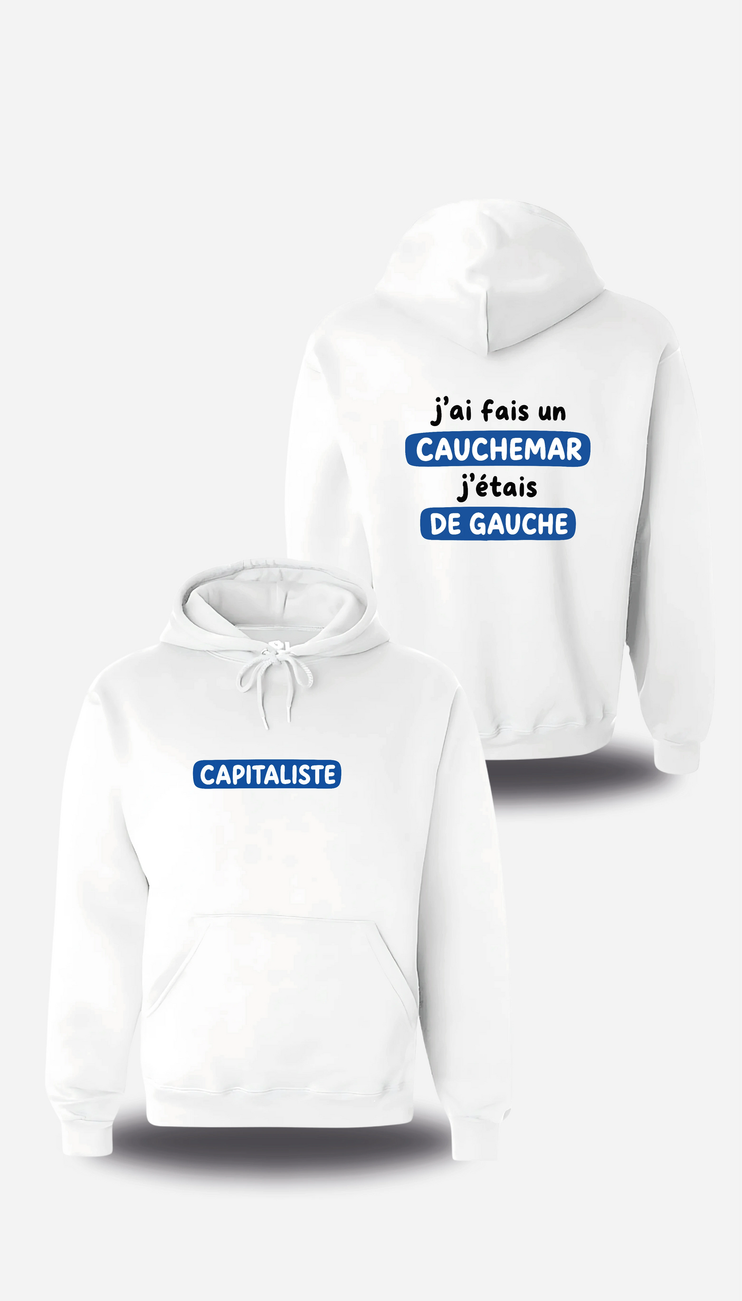 Sweatshirt j'ai fais un cauchemar j'étais de gauche