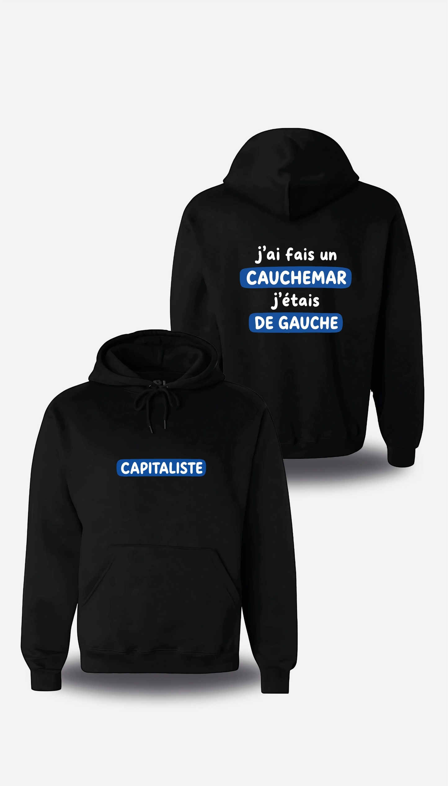 Sweatshirt j'ai fais un cauchemar j'étais de gauche
