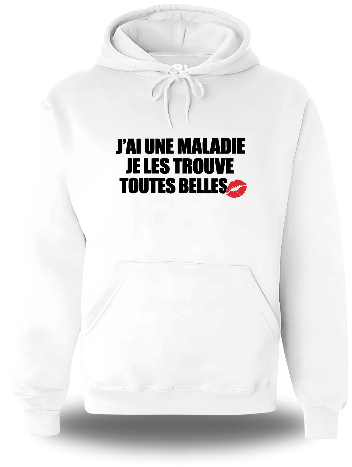 Sweatshirt à capuche blanc Je Les Trouves Toutes Belles vu de face, design humour, humour beauf, musique, sexy nana