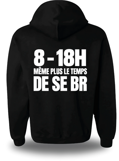 Sweatshirt à capuche noir Manifestation Lycée 8h 18h Plus Le Temps De Se Br vu de dos, design humour, communauté, politique