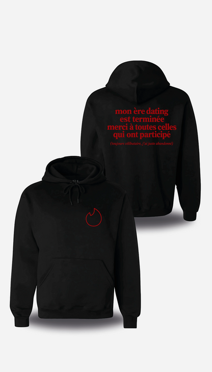 Sweatshirt à capuche noir Mon Ere Dating Est Terminée vu de face et de dos, design humour, amour, punch, humour beauf