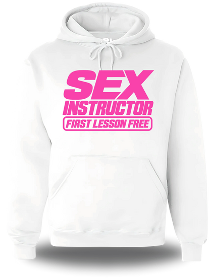 Sweatshirt à capuche blanc Sex Instructor vu de face, design humour, humour beauf, amour, sexe