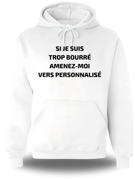 Felpa «Si Je Suis Trop Bourre» personalizzabile, design a tema umorismo, festa e umorismo trash