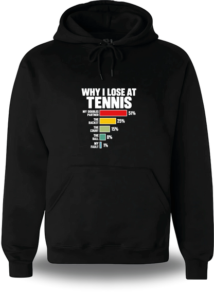 Sweatshirt à capuche noir Why I Loose At Tennis vu de face, design humour, sport, Lose, parfait