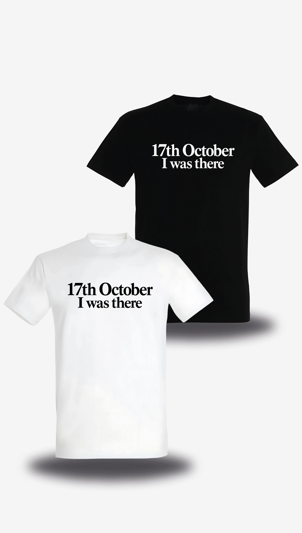 T-shirt « 17 Octobre I Was There » en blanc et noir, vus de face, design manifestation et révolution