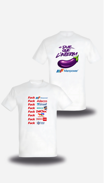 T-shirt blanc Anyme Fuck manpower - Plus dur que l'intérim vu de face et de dos, design humour, geek culture, intérim