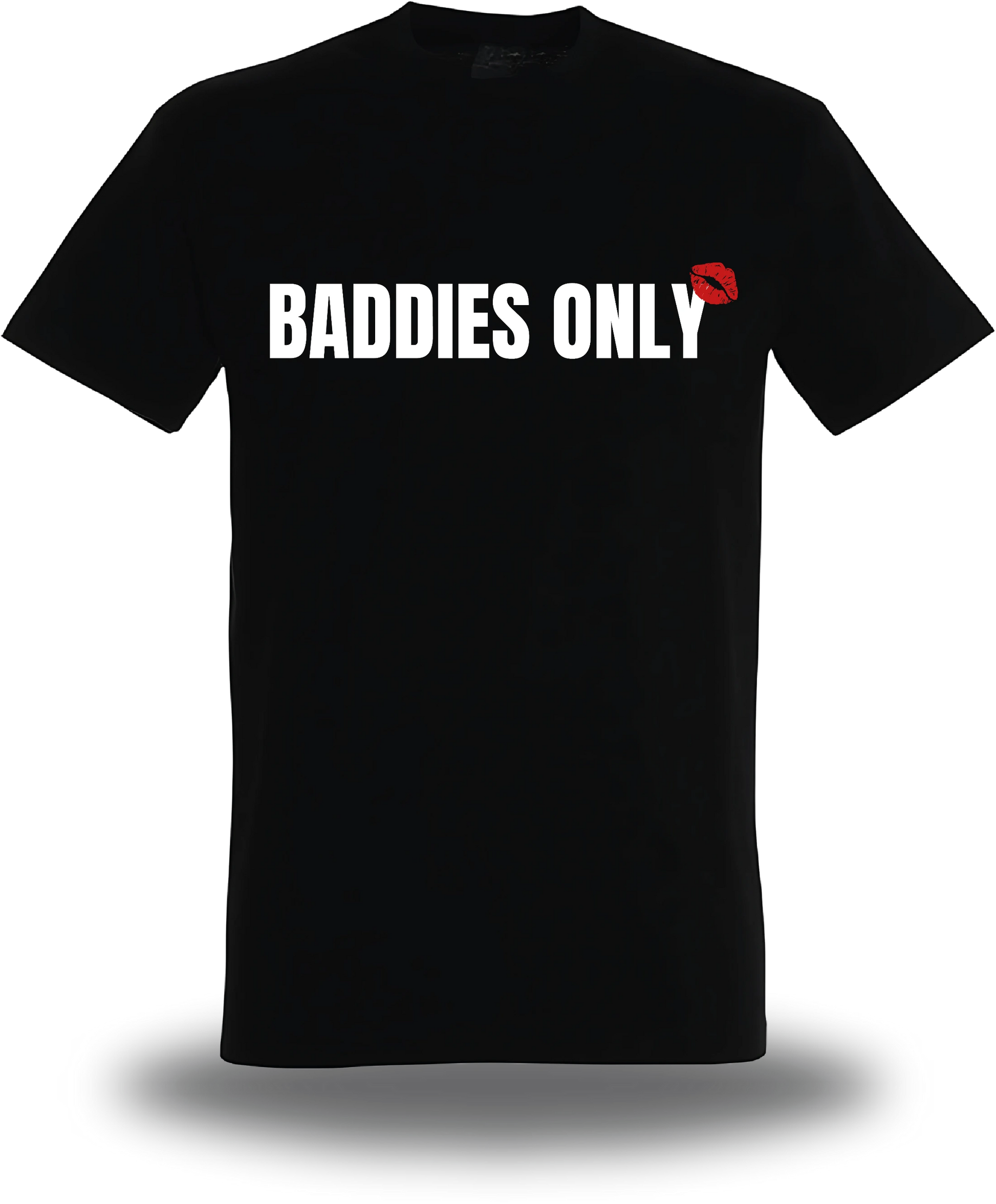 T-shirt Baddies Only