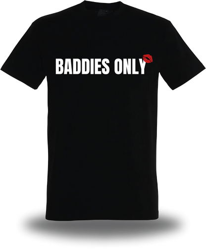 T-shirt Baddies Only