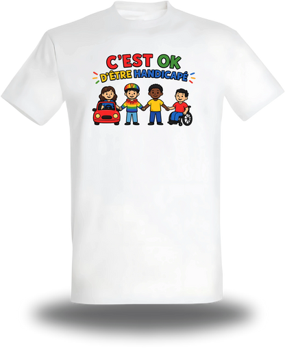 T-shirt c'est ok d'être handicapé