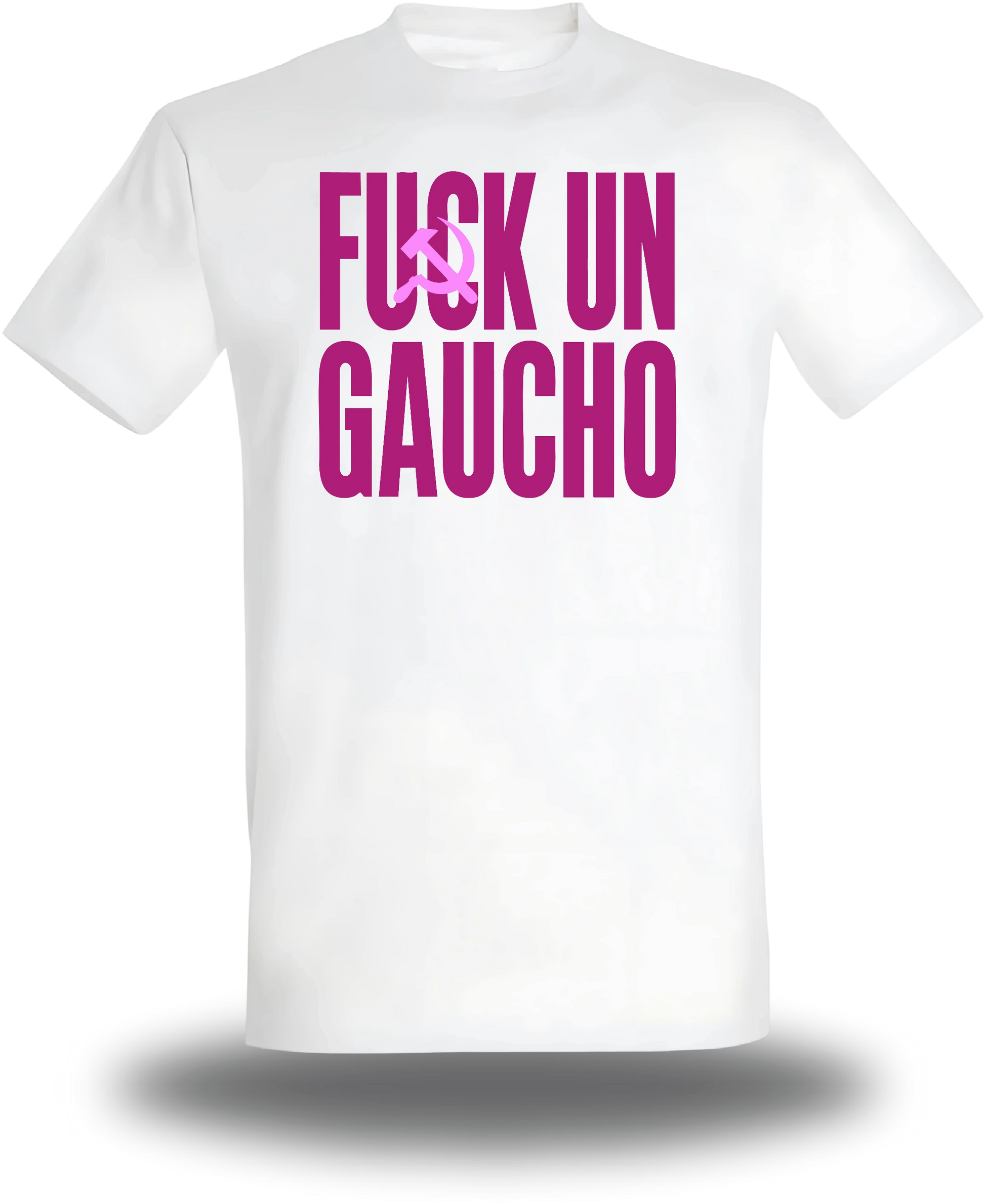 T-shirt Fuck un Gaucho