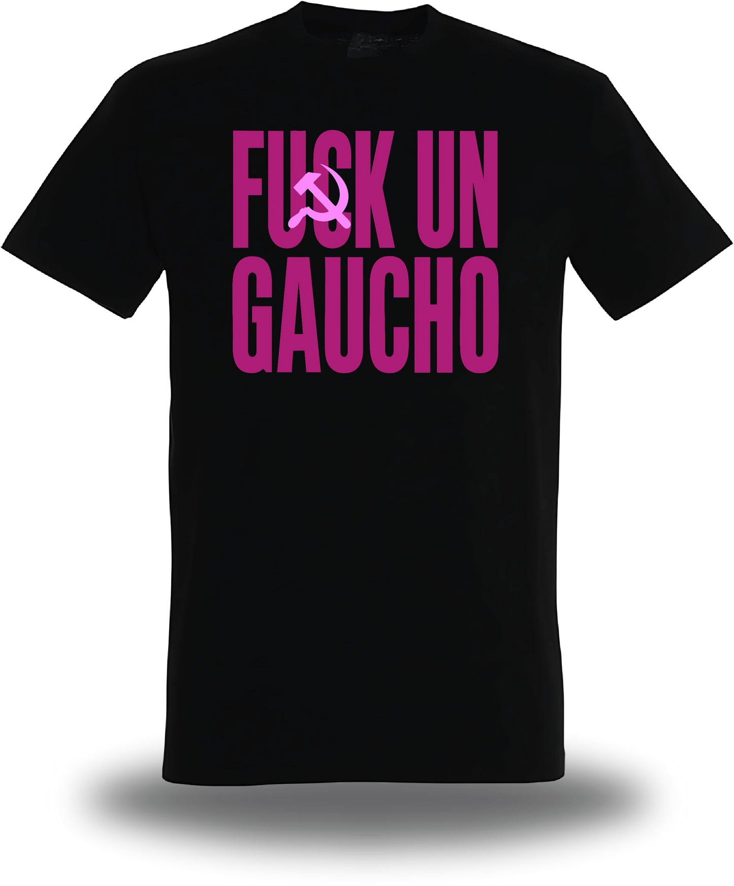 T-shirt Fuck un Gaucho