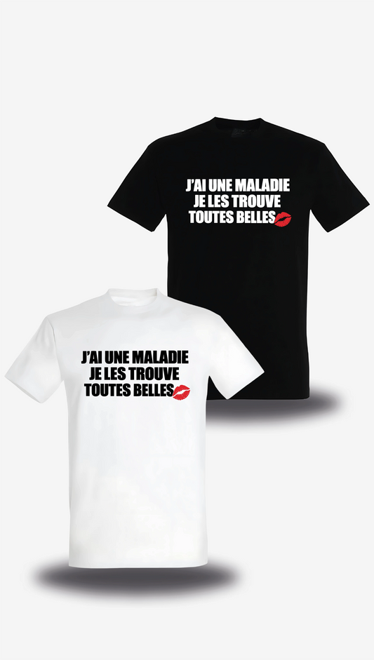 T-shirt Je Les Trouves Toutes Belles en blanc et noir, vus de face, design humour, humour beauf, musique, sexy nana
