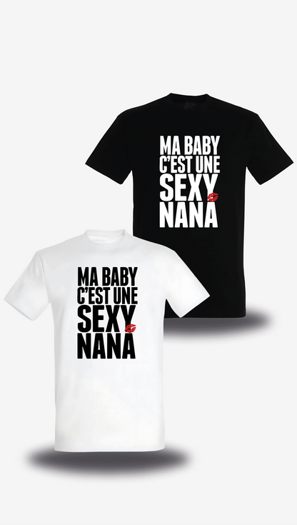 T-shirt Ma Baby c'est une Sexy Nana