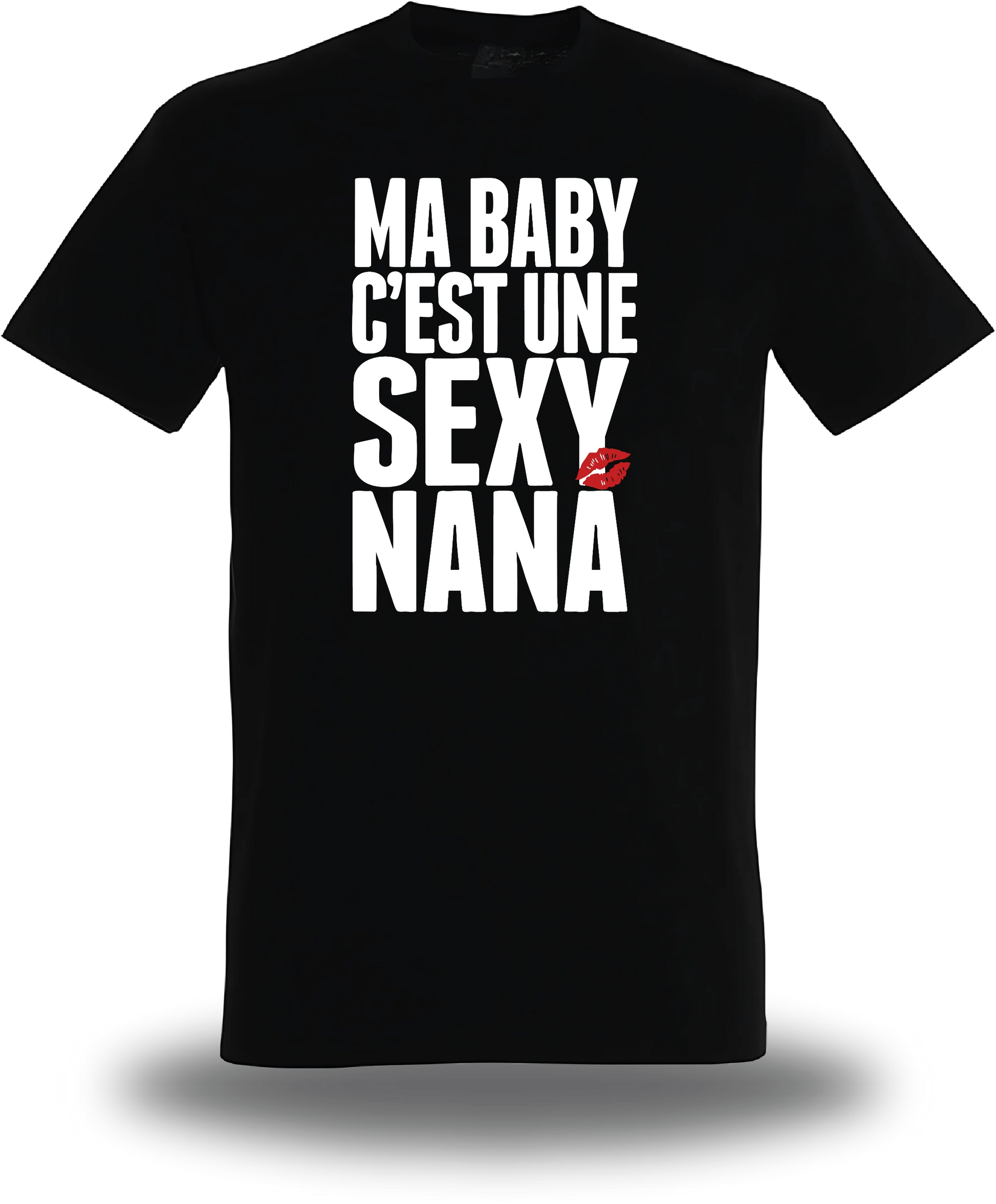 T-shirt Ma Baby c'est une Sexy Nana