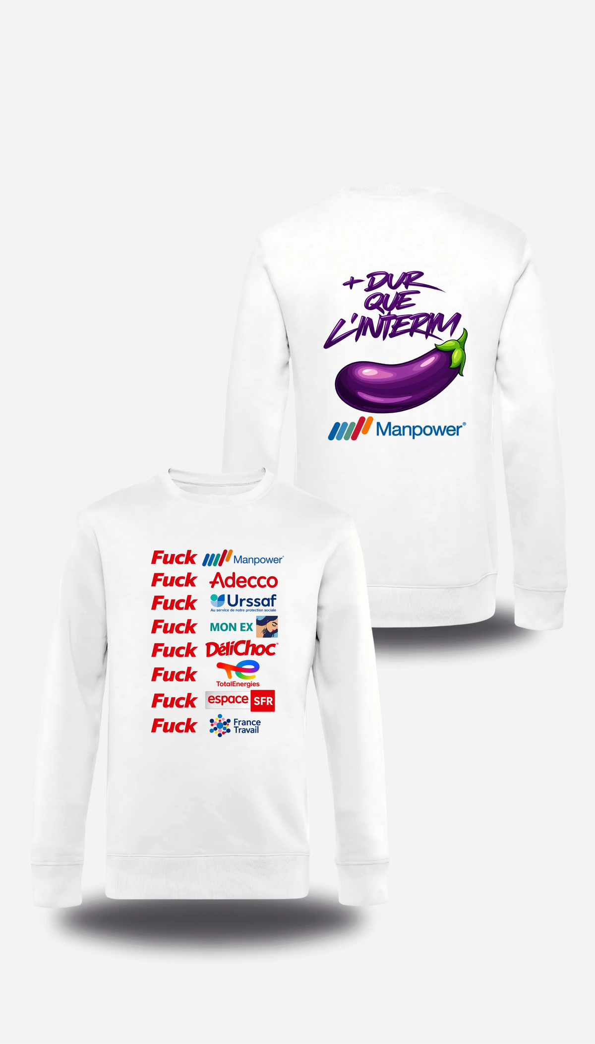 T-shirt manches longues blanc Anyme Fuck manpower - Plus dur que l'intérim vu de face et de dos, design humour, geek culture