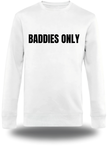 T-shirt Baddies Only