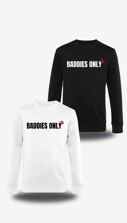T-shirt Baddies Only