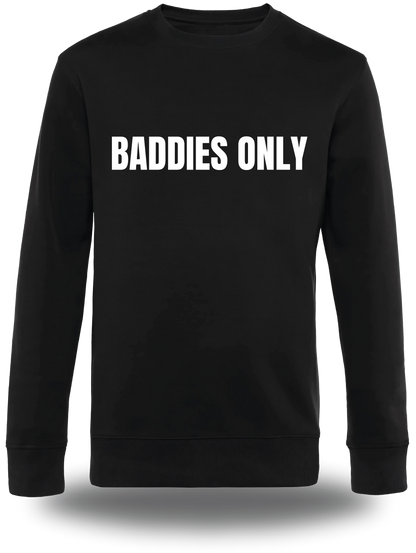 T-shirt Baddies Only