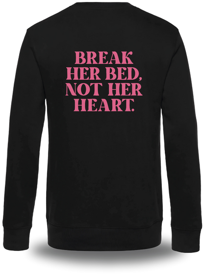 T-shirt Break Her Bed Not Her Heart