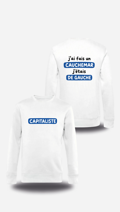 T-shirt j'ai fais un cauchemar j'étais de gauche
