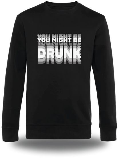T-shirt You might be Drunk
