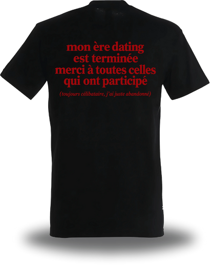 T-shirt noir Mon Ere Dating Est Terminée vu de dos, design humour, amour, punch, humour beauf
