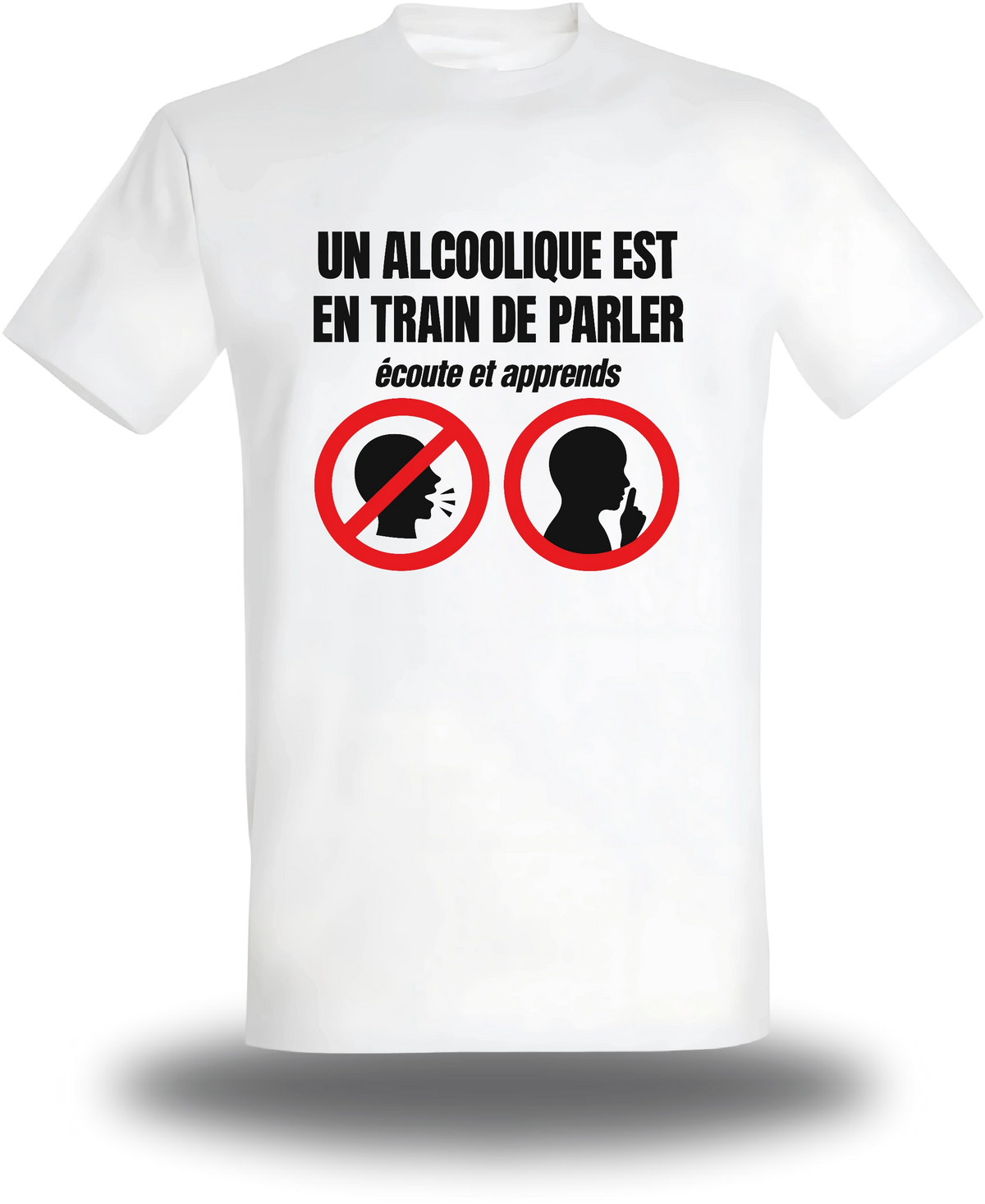 T-shirt blanc Un Alcoolique Est En Train De Parler vu de face, design humour beauf, alcool, bière, Alcoolique Est