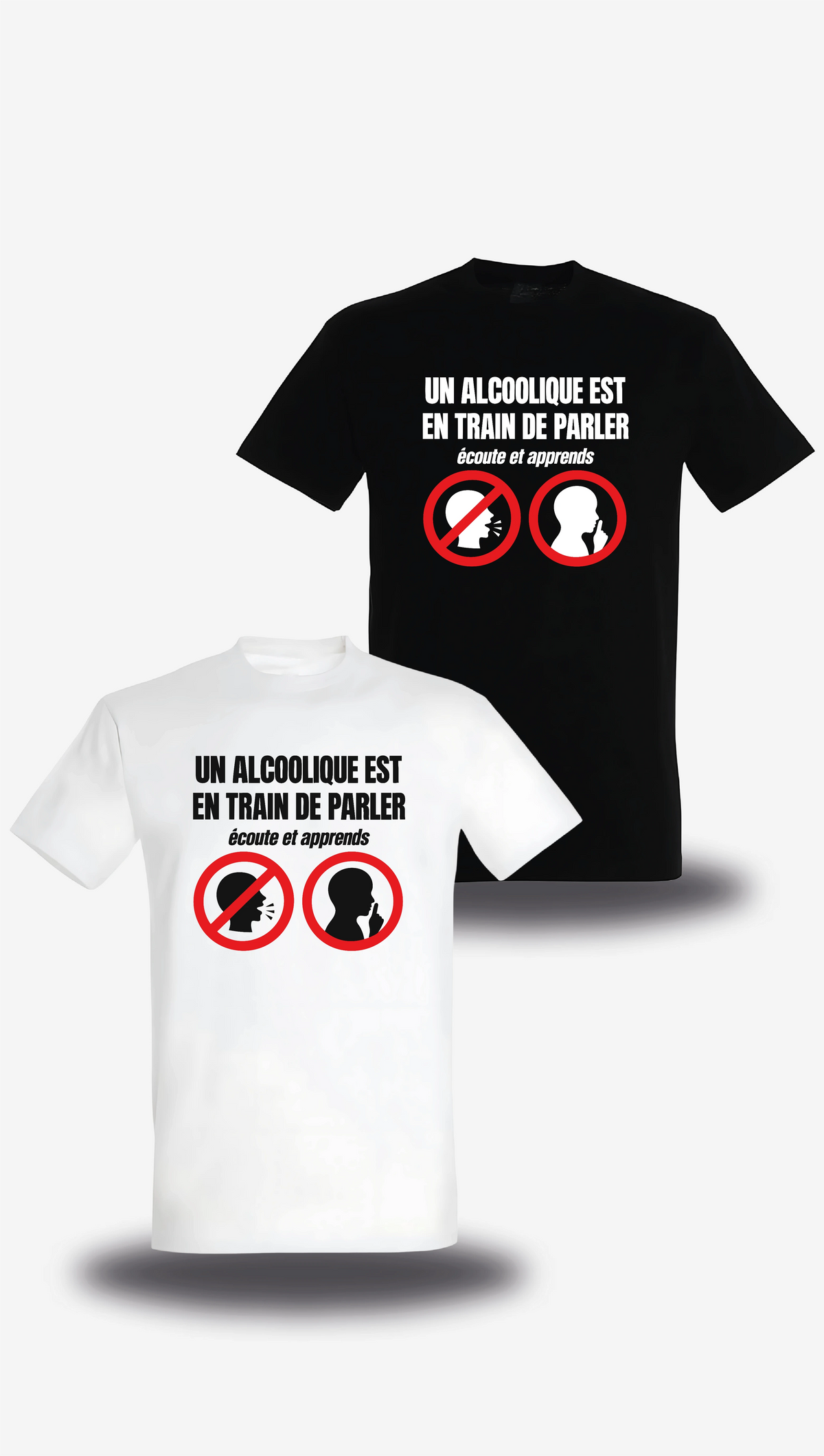 T-shirt Un Alcoolique Est En Train De Parler en blanc et noir, vus de face, design humour beauf, alcool, bière
