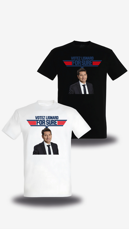 T-shirt « Votez Lisnard - For Sure » en blanc et noir, vus de face, design politique et élection