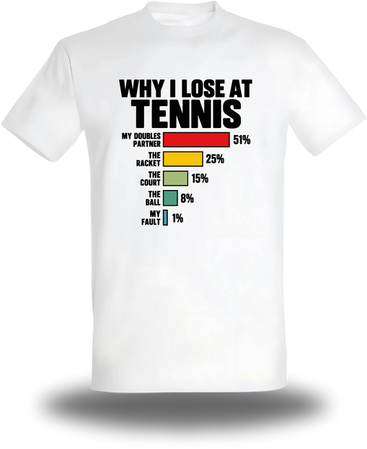 T-shirt bianca «Why I Loose At Tennis», vista frontale, design a tema umorismo, sport e perfetto